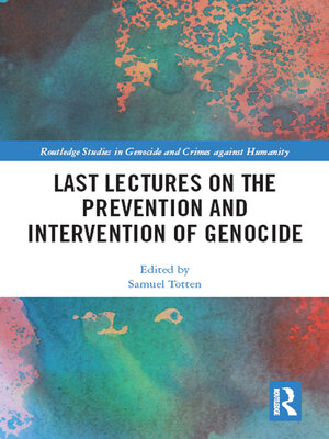 cover image of Last Lectures on the Prevention and Intervention of Genocide